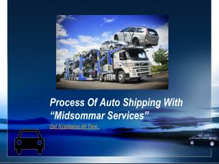 Process Of Auto Shipping With California Auto Carriers