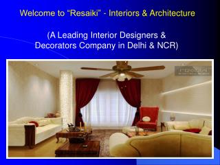 Best Interior Designers Company in Delhi-NCR