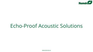 Echo-Proof Acoustic Solutions