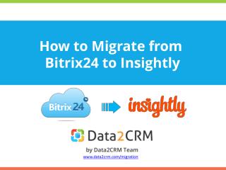 Smooth Bitrix24 to Insightly Data Migration
