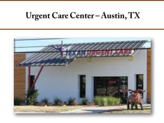 Urgent Care Center – Austin, TX
