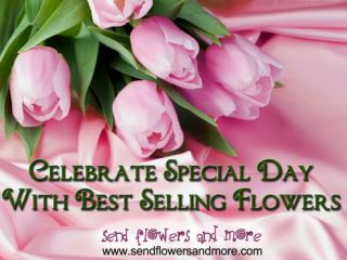 Celebrate Birthday With Best Selling Flowers