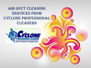 Air-duct Cleaning Services from Cyclone Professional Cleaner