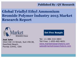 Global and China Triallyl Ethyl Ammonium Bromide Polymer Ind