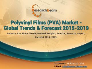 Polyvinyl Films (PVA) Market - Global Trends & Forecast 2015