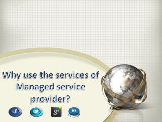 Why use the services of managed service provider