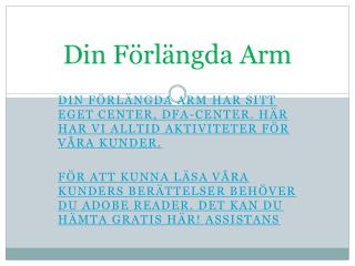 Din Förlängda Arm