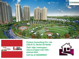 Gaur City 2 12th Avenue Noida Extension Call@ 9560090040