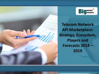 Analysis Of The Telecom Network API Market 2019