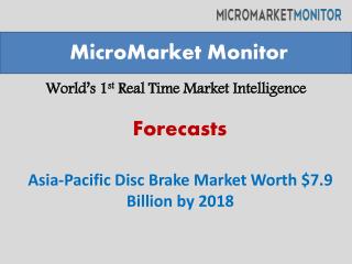 Asia pacific disc brake market forecasting 2013 to 2018
