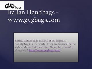 Italian Handbags - www.gvgbags.com