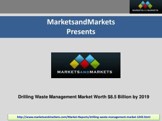 Drilling Waste Management Market by Services, Applications -