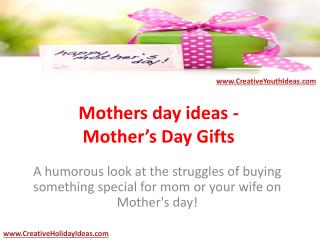 Mothers day ideas - Mother’s Day Gifts