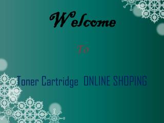 Get the Best Online Toner Cartridge