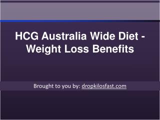 HCG Australia Wide Diet - Weight Loss Benefits