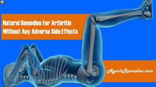 Natural Remedies For Arthritis Without Any Adverse Side Effe
