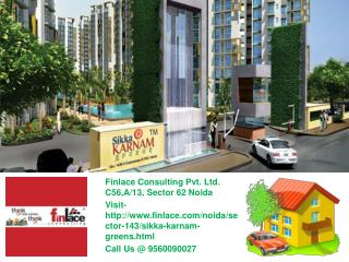 Sikka Karnam Greens Noida Sector-143 Call@ 9560090027