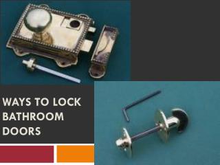 Ways to Lock Bathroom Doors