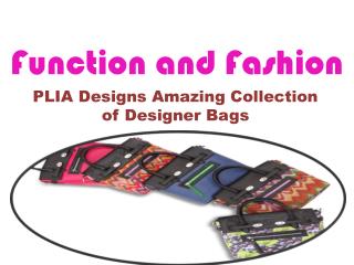 PLIA Designs Amazing Collection of Designer Bags