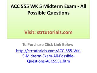 ACC 410 WK 7 Quiz 5 Ch. 8 & 9 - All Possible Questions