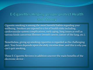 E-Cigarettes Helping people protect Health and Money