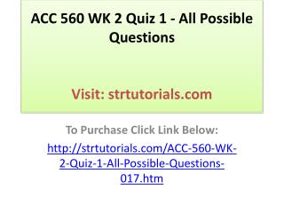 ACC 560 WK 2 Quiz 1 - All Possible Questions