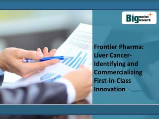 Liver Cancer-Identifying and Commercializing First-in-Class