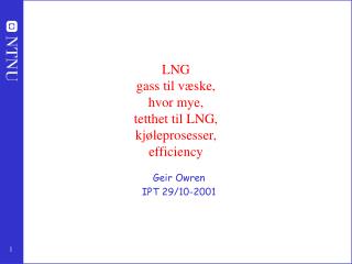 LNG gass til væske, hvor mye, tetthet til LNG, kjøleprosesser, eff i ciency