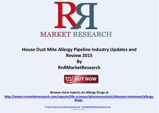 House Dust Mite Allergy Market Review and updates 2015