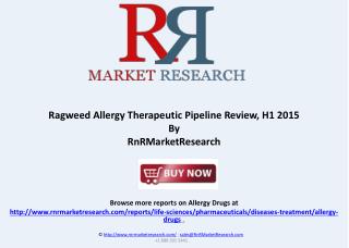 Ragweed Allergy Pipeline Industry and Market Review 2015