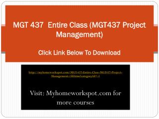 MGT 437 Entire Class (MGT437 Project Management)