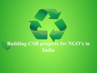 Building CSR projects for NGO’s in India