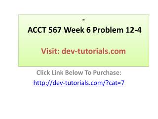 ACCT 567 Week 6 Problem 12-4