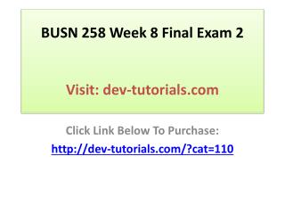 BUSN 258 Week 8 Final Exam 2