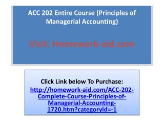 ACC 202 Entire Course (Principles of Managerial Accounting)