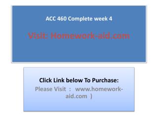 ACC 460 Complete Week 4