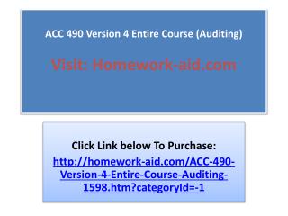 ACC 490 Version 4 Entire Course (Auditing)