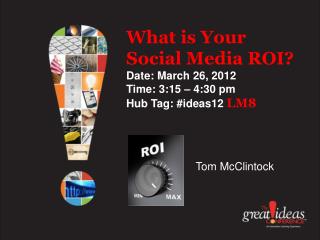 What is Your Social Media ROI?