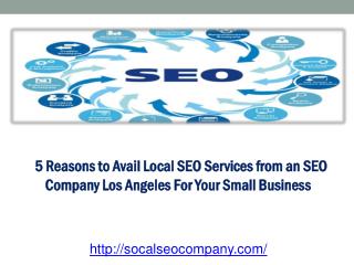 5 Reasons to Avail Local SEO Services from an SEO Company Lo