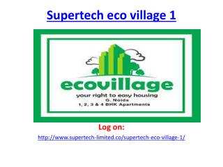 Supertech Eco Village 1 Project-Noida Extension
