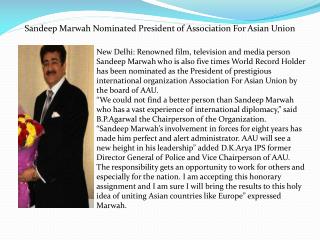 Sandeep Marwah Nominated President of Association For Asian