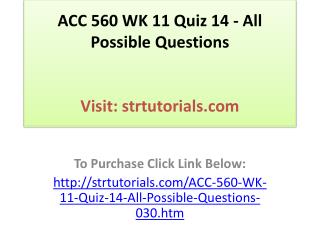 ACC 560 WK 11 Quiz 14 - All Possible Questions