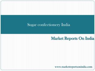 Sugar confectionery India