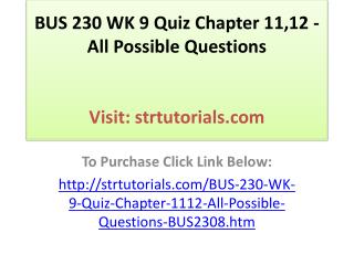 BUS 230 WK 9 Quiz Chapter 11,12 - All Possible Questions