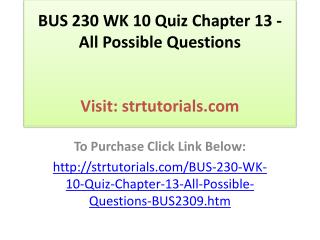 BUS 230 WK 10 Quiz Chapter 13 - All Possible Questions