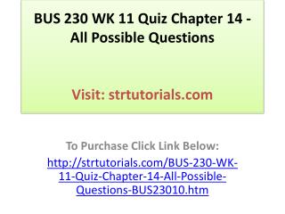 BUS 230 WK 11 Quiz Chapter 14 - All Possible Questions