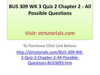 BUS 309 WK 3 Quiz 2 Chapter 2 - All Possible Questions