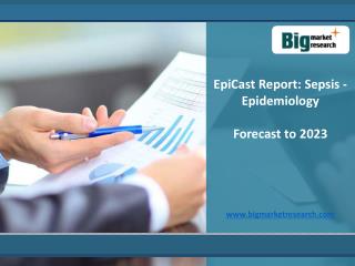 EpiCast Report: Sepsis Epidemiology Market Forecast to 2023