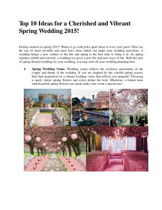 Top 10 Ideas for a Cherished and Vibrant Spring Wedding 2015