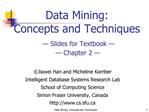 Data Mining: Concepts and Techniques Slides for Textbook Chapter 2